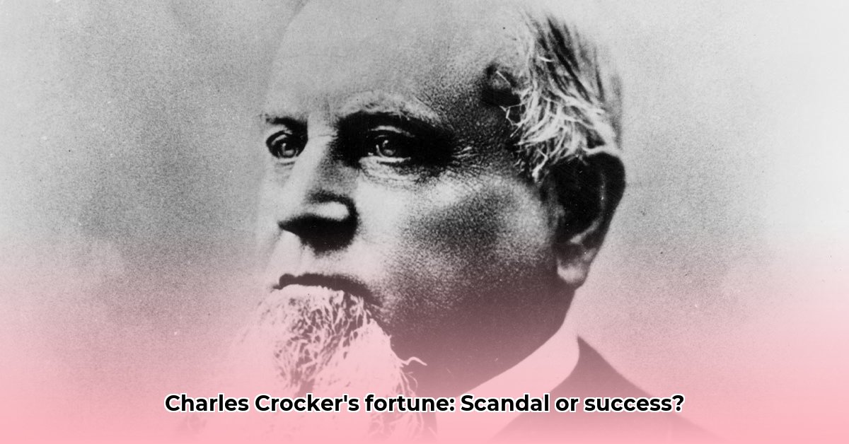 charles-crocker-net-worth